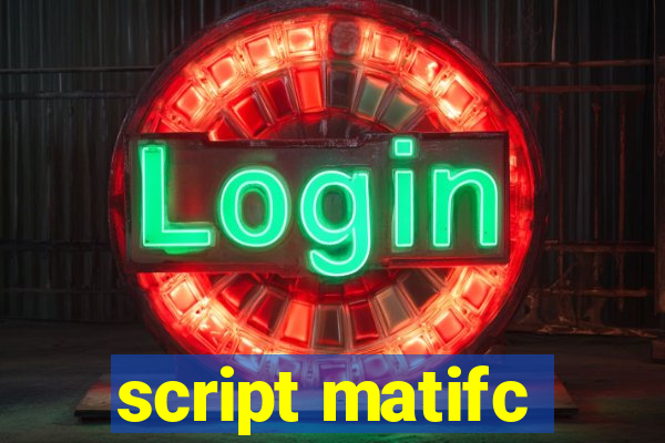 script matifc